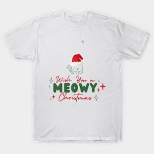 wish you a meowy christmas T-Shirt